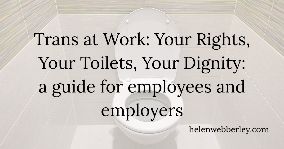4 - Trans at Work: Your Rights, Your Toilets, Your Dignity - a guide for employees and employers