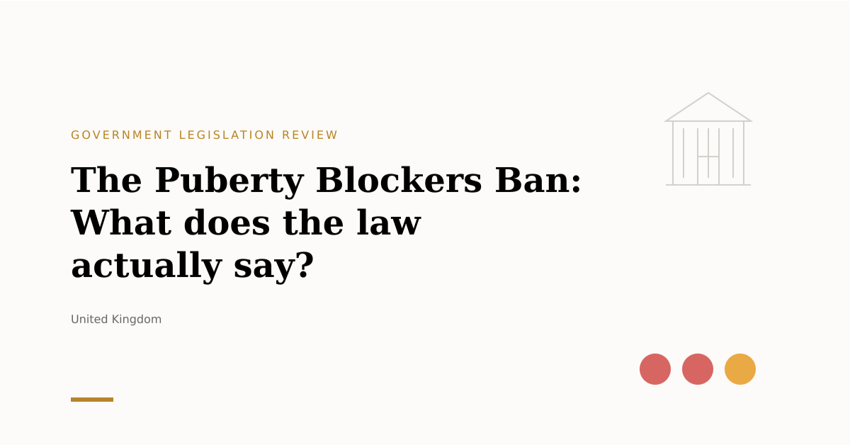The Puberty Blockers Ban: What does the law actually say?