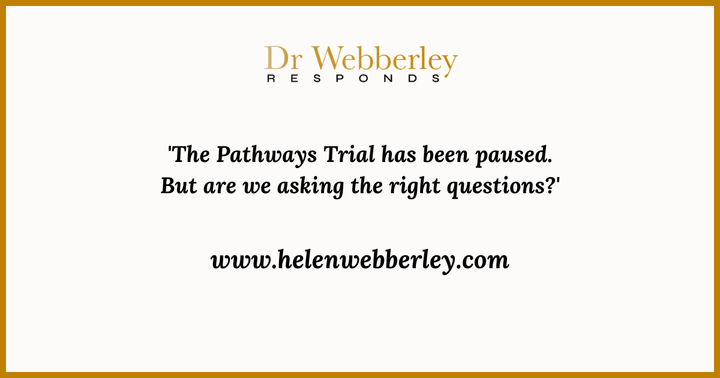 The Pathways Trial Has Been Paused. But Are We Asking the Right Questions?