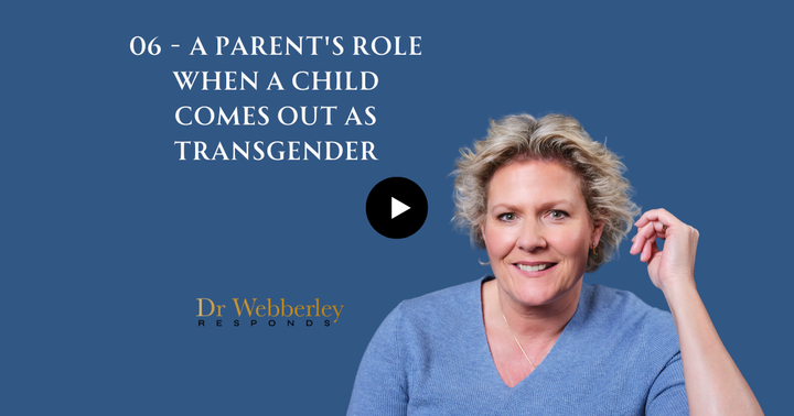 06 - What is a parent's immediate job when their child comes out as transgender?