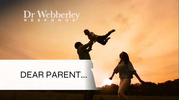 Dear Parent, I know you might be scared