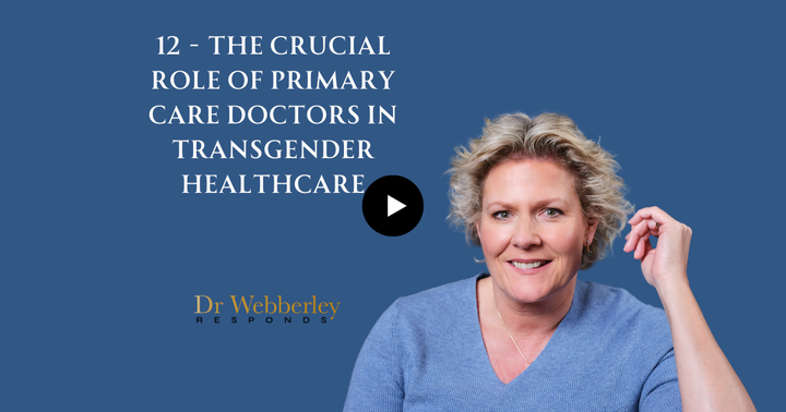 12 - Why is the role of primary care doctors crucial in transgender healthcare?
